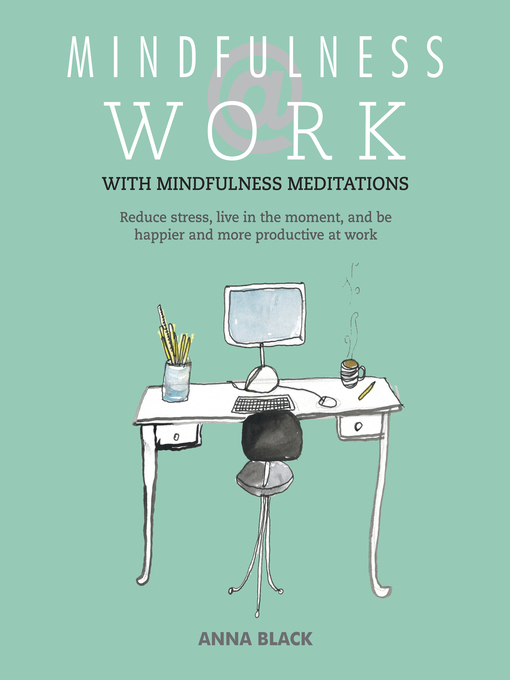 Title details for Mindfulness @ Work by Anna Black - Available